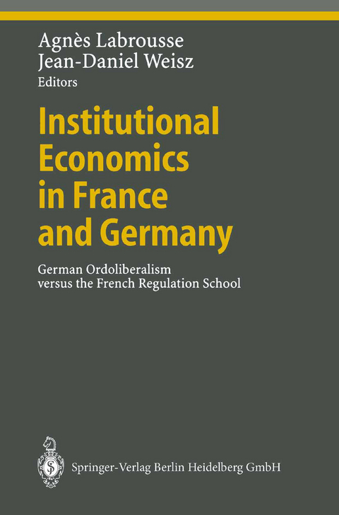 Institutional Economics in France and Germany - 