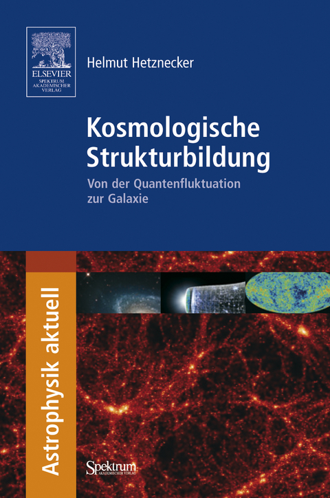 Kosmologische Strukturbildung - Helmut Hetznecker