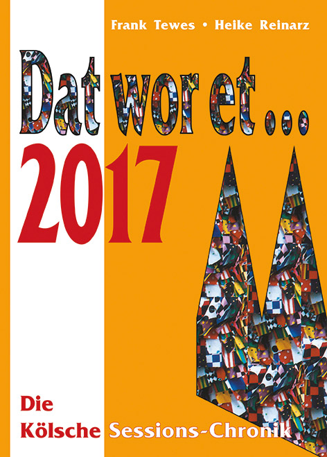 Dat wor et... 2017 - Frank Tewes, Heike Reinarz