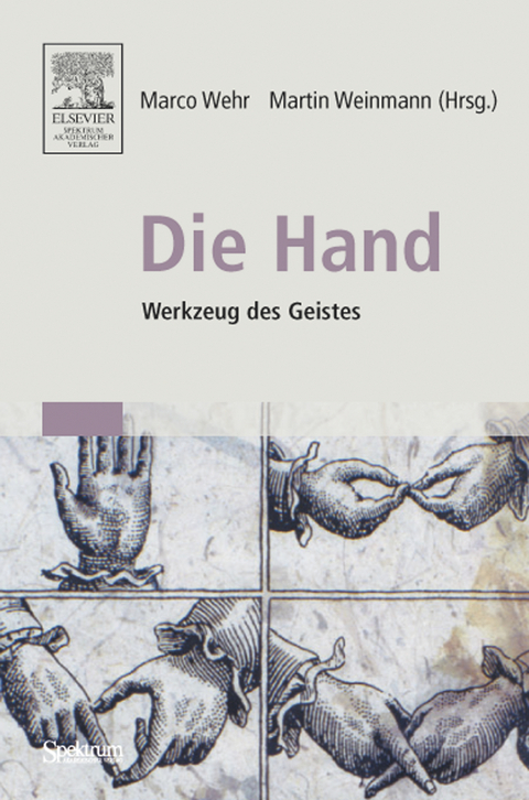 Die Hand - Werkzeug des Geistes - 