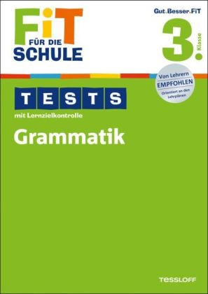 Fit für die Schule: Tests mit Lernzielkontrolle. Grammatik  3. Klasse - Marianne Bellenhaus