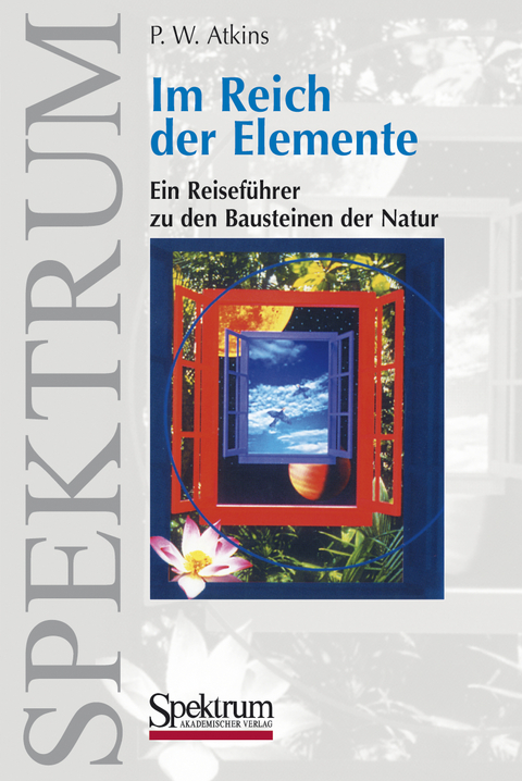 Im Reich der Elemente - P. W. Atkins