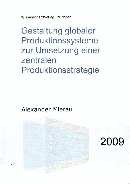 Gestaltung globaler Produktionssysteme zur Umsetzung einer zentralen Produktionsstrategie