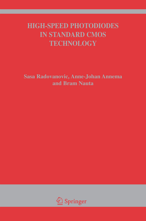 High-Speed Photodiodes in Standard CMOS Technology - Sasa Radovanovic, Anne-Johan Annema, Bram Nauta