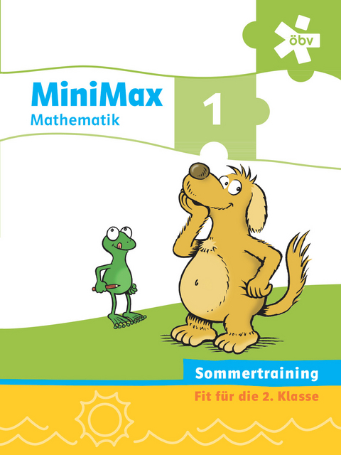 MiniMax 1, Arbeitsheft Sommertraining Mathematik - Ursula Cermak, Gundula Geiger, Iris Persterer