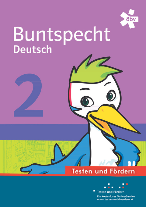 Buntspecht Deutsch 2. Testen und Fördern, Arbeitsheft - Dr. Andrea Eder