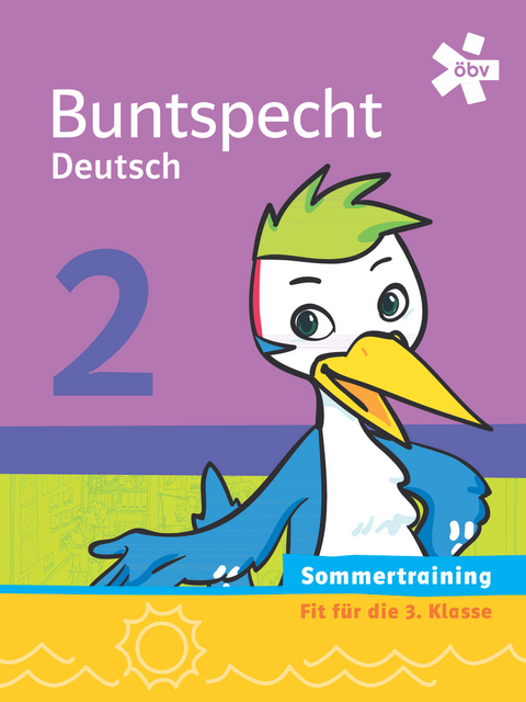 Buntspecht Deutsch 2. Sommertraining, Arbeitsheft - Astrid Nittmann, Susanna Roider-Schneider, Elisabeth Waldmann