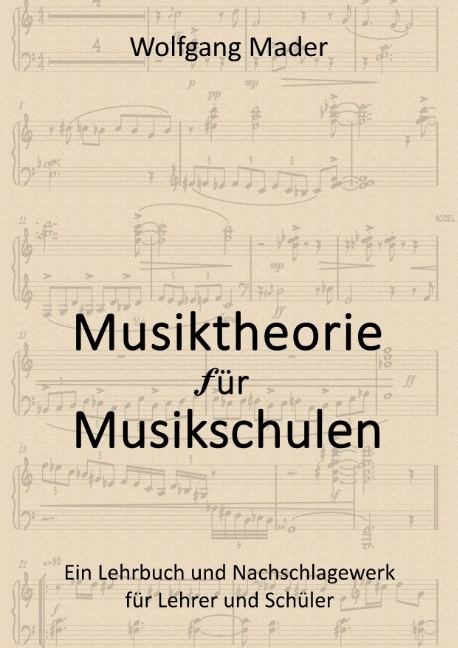 Musiktheorie für Musikschulen - Wolfgang Mader