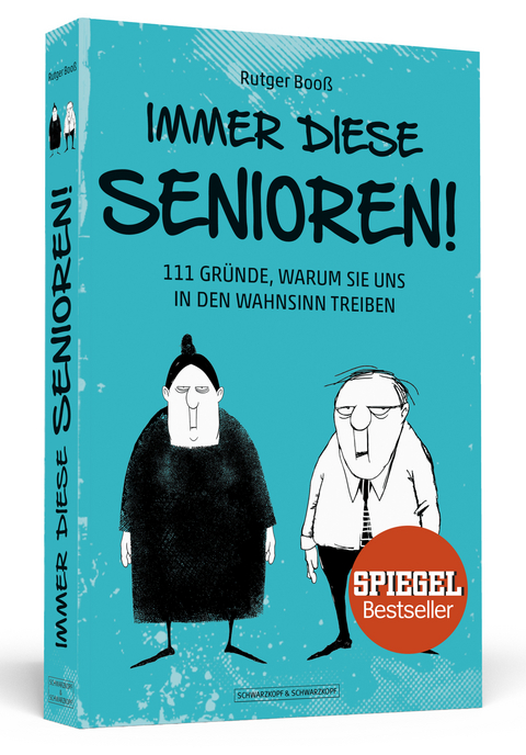 Immer diese Senioren! - Rutger Booß