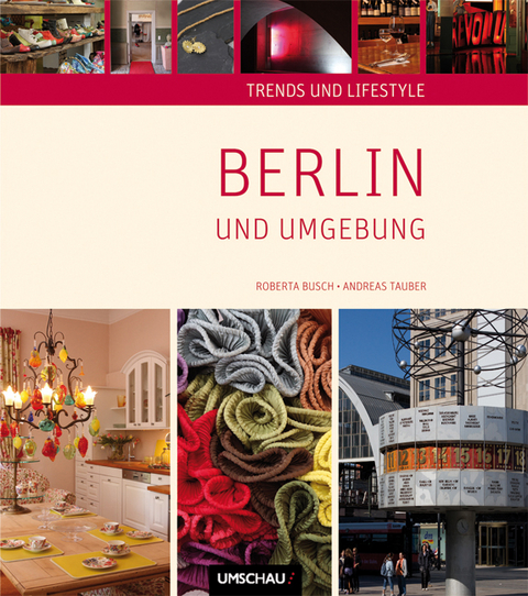 Trends und Lifestyle Berlin und Umgebung - Roberta Busch