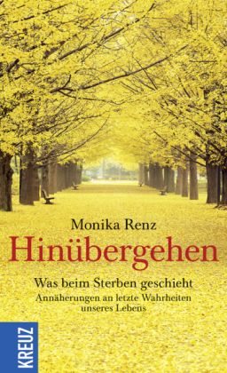 Hinübergehen - Monika Renz