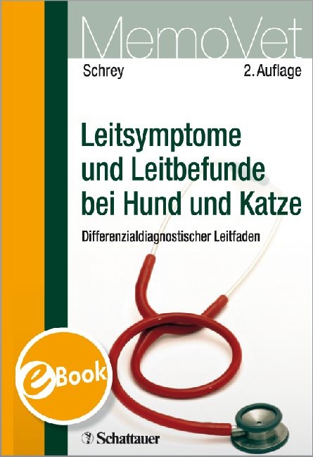 Leitsymptome und Leitbefunde bei Hund und Katze - Christian F Schrey