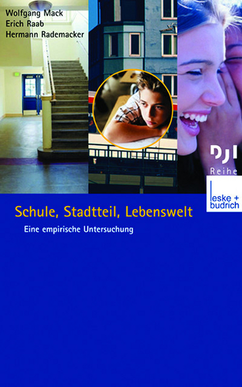 Schule, Stadtteil, Lebenswelt - Wolfgang Mack, Erich Raab, Hermann Rademacker