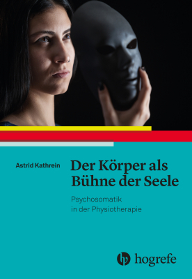 Der Körper als Bühne der Seele - Astrid Kathrein