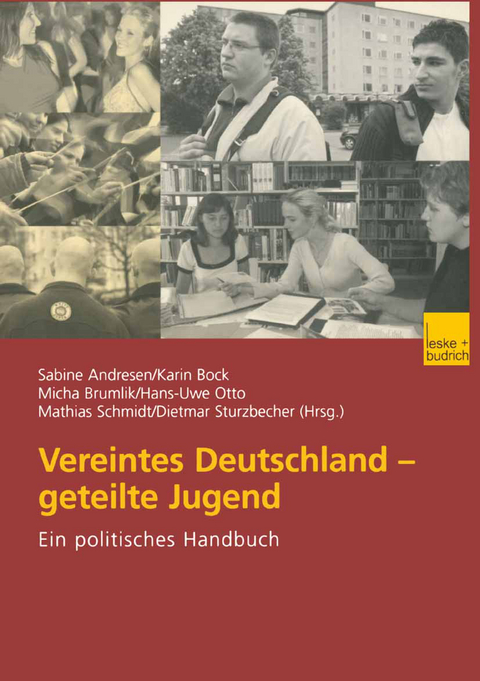 Vereintes Deutschland — geteilte Jugend - 