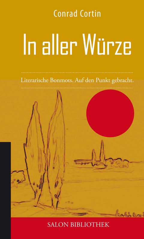 In aller Würze - Conrad Cortin