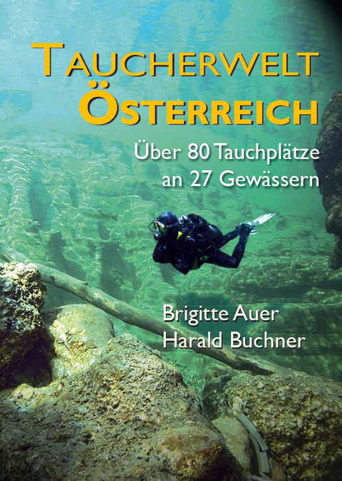 Taucherwelt Österreich - Dr. Brigitte Auer, Harald Buchner