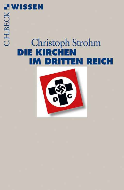 Die Kirchen im Dritten Reich - Christoph Strohm