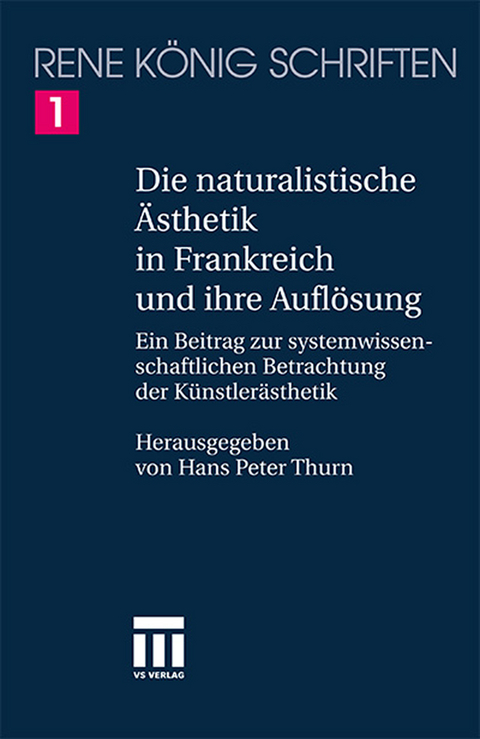 Die naturalistische Ästhetik in Frankreich und ihre Auflösung - 