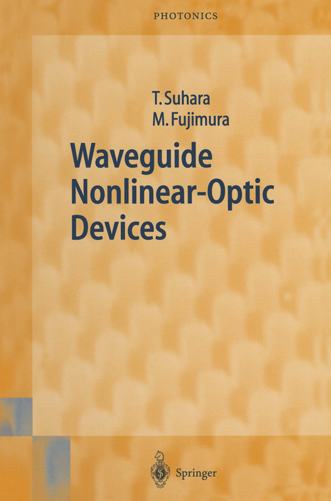 Waveguide Nonlinear-Optic Devices - Toshiaki Suhara, Masatoshi Fujimura