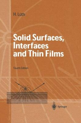 Solid Surfaces, Interfaces and Thin Films - Hans Lüth