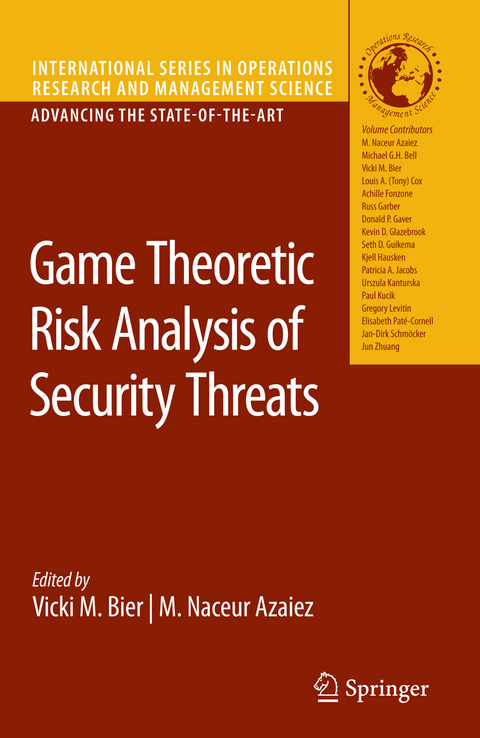 Game Theoretic Risk Analysis of Security Threats - 