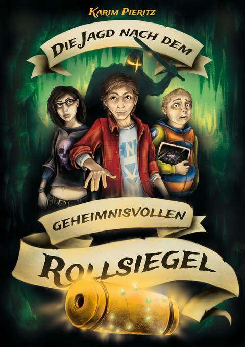 Die Jagd nach dem geheimnisvollen Rollsiegel - Spannendes Jugendbuch ab 12 Jahren für Mädchen & Jungen - Karim Pieritz