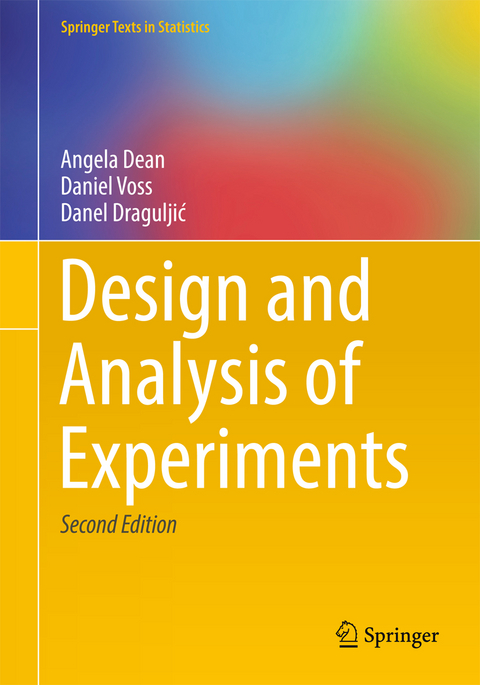 Design and Analysis of Experiments - Angela Dean, Daniel Voss, Danel Draguljić