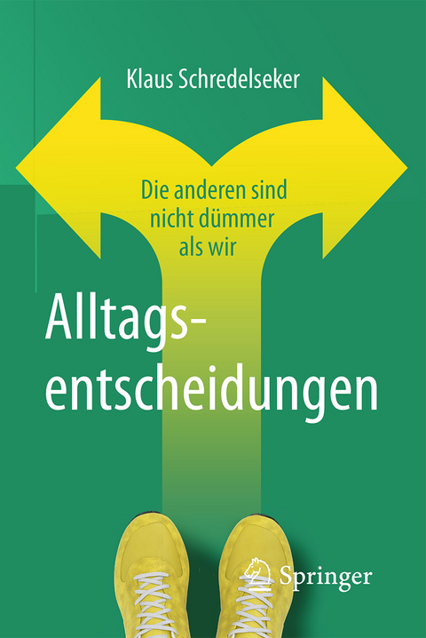 Alltagsentscheidungen - Klaus Schredelseker