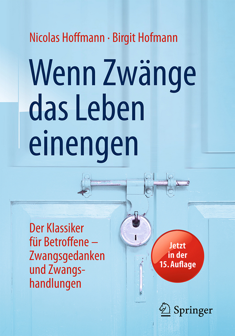 Wenn Zwänge das Leben einengen - Nicolas Hoffmann, Birgit Hofmann