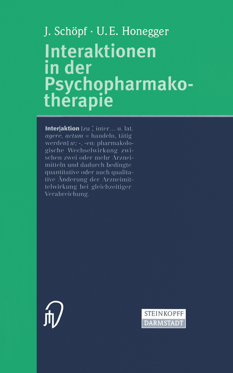 Interaktionen in der Psychopharmakotherapie - J. Schöpf, U.E. Honegger