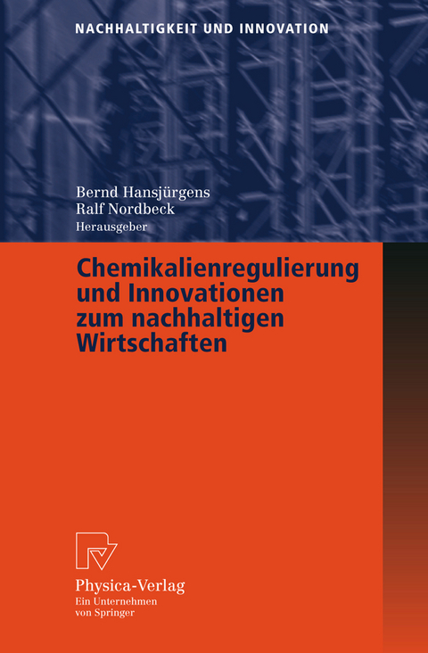 Chemikalienregulierung und Innovationen zum nachhaltigen Wirtschaften - 