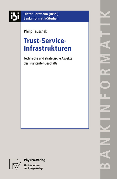 Trust-Service-Infrastrukturen - Philip Tauschek