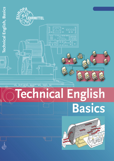 Technical English Basics - Birgit Haberl, Uwe Dzeia, Jürgen Köhler, Bernhard Busch