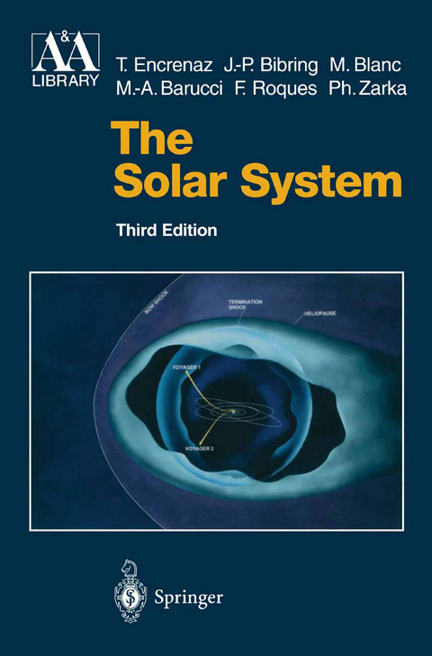 The Solar System - Thérèse Encrenaz, Jean-Pierre Bibring, M. Blanc, Maria-Antonietta Barucci, Francoise Roques, Philippe Zarka