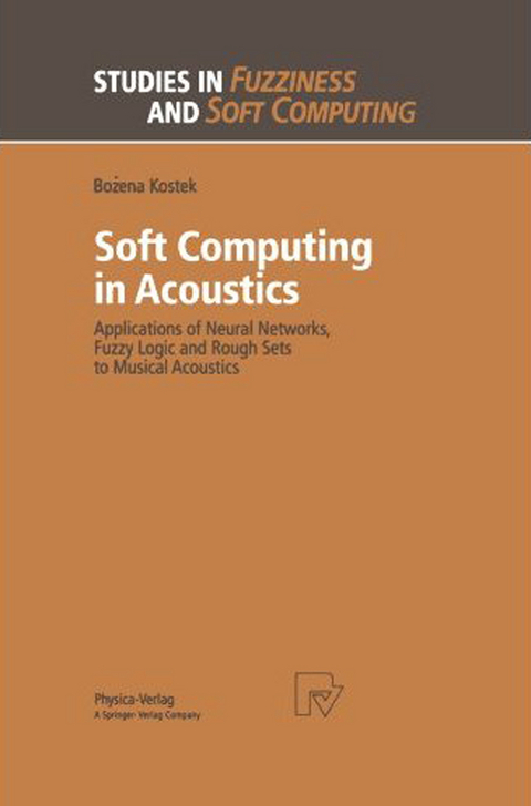 Soft Computing in Acoustics - Bozena Kostek