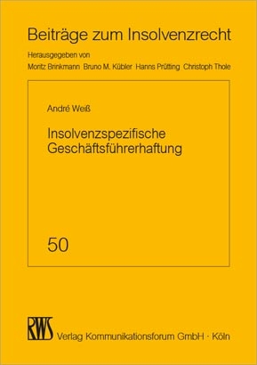 Insolvenzspezifische Geschäftsführerhaftung - André Torsten Weiß