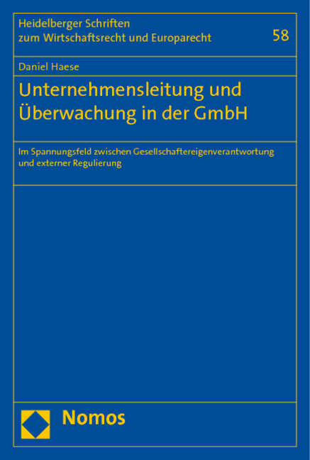 Unternehmensleitung und Überwachung in der GmbH - Daniel Haese