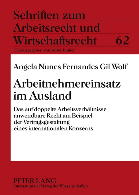 Arbeitnehmereinsatz im Ausland - Angela Nunes Fernandes Gil Wolf