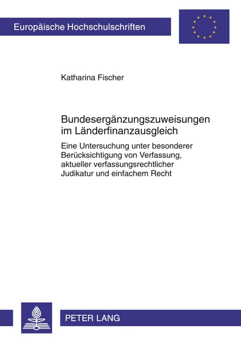 Bundesergänzungszuweisungen im Länderfinanzausgleich - Katharina Fischer