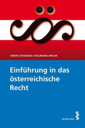 Einführung in das österreichische Recht - Manfried Welan, Peter Bydlinski, Benjamin Kneihs, Peter Vollmaier