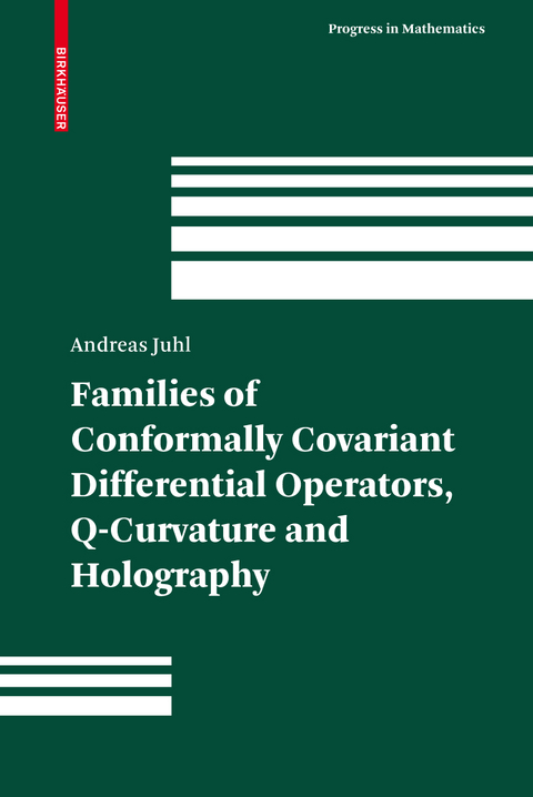 Families of Conformally Covariant Differential Operators, Q-Curvature and Holography - Andreas Juhl