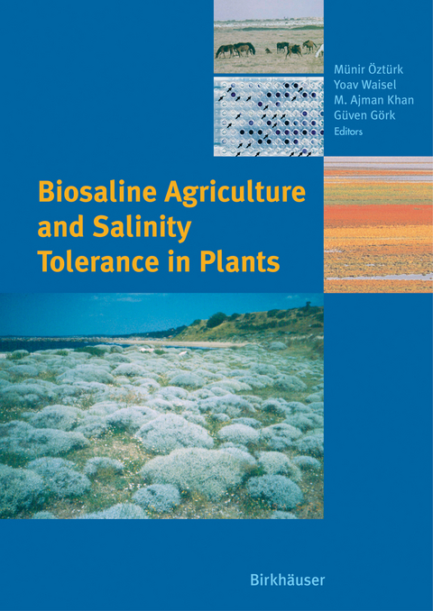 Biosaline Agriculture and Salinity Tolerance in Plants - 