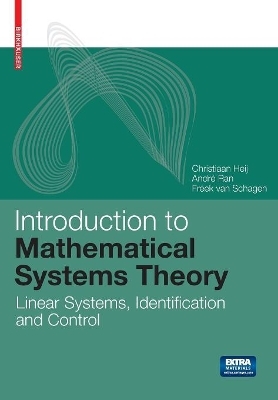 Introduction to Mathematical Systems Theory - Christiaan Heij, André C.M. Ran, F. van Schagen