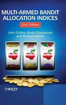 Multi-armed Bandit Allocation Indices - John Gittins, Kevin Glazebrook, Richard Weber