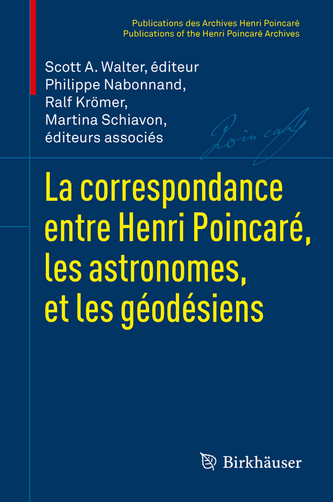 La correspondance entre Henri Poincaré, les astronomes, et les géodésiens - 