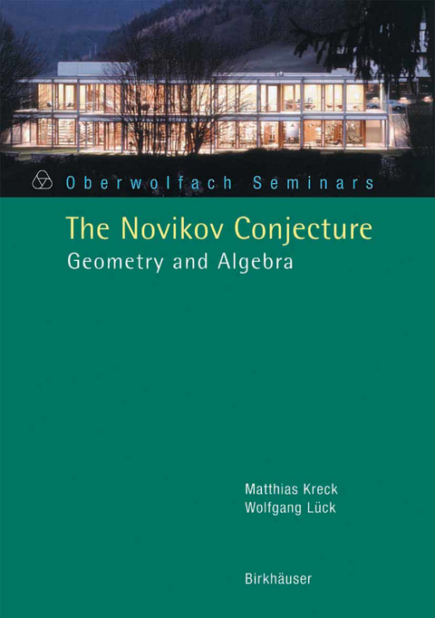 The Novikov Conjecture - Matthias Kreck, Wolfgang Lück