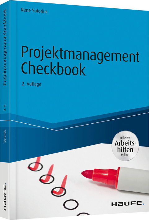 Projektmanagement Checkbook - inkl. Arbeitshilfen online - René Sutorius