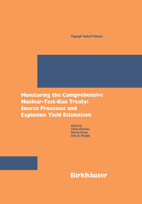 Monitoring the Comprehensive Nuclear-Test-Ban Treaty: Source Processes and Explosion Yield Estimation - 