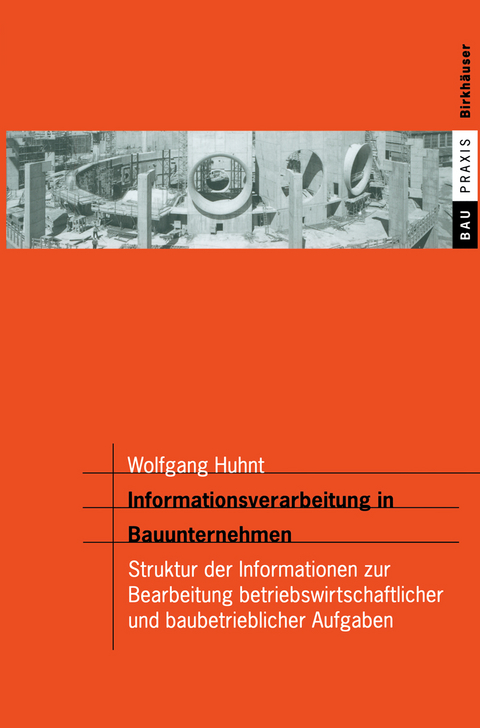 Informationsverarbeitung in Bauunternehmen - Wolfgang Huhnt